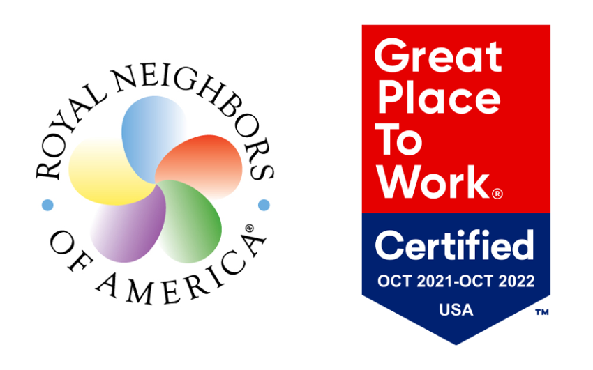 Royal Neighbors of America certified as a Great Place to Work October 2021 through October 2022.